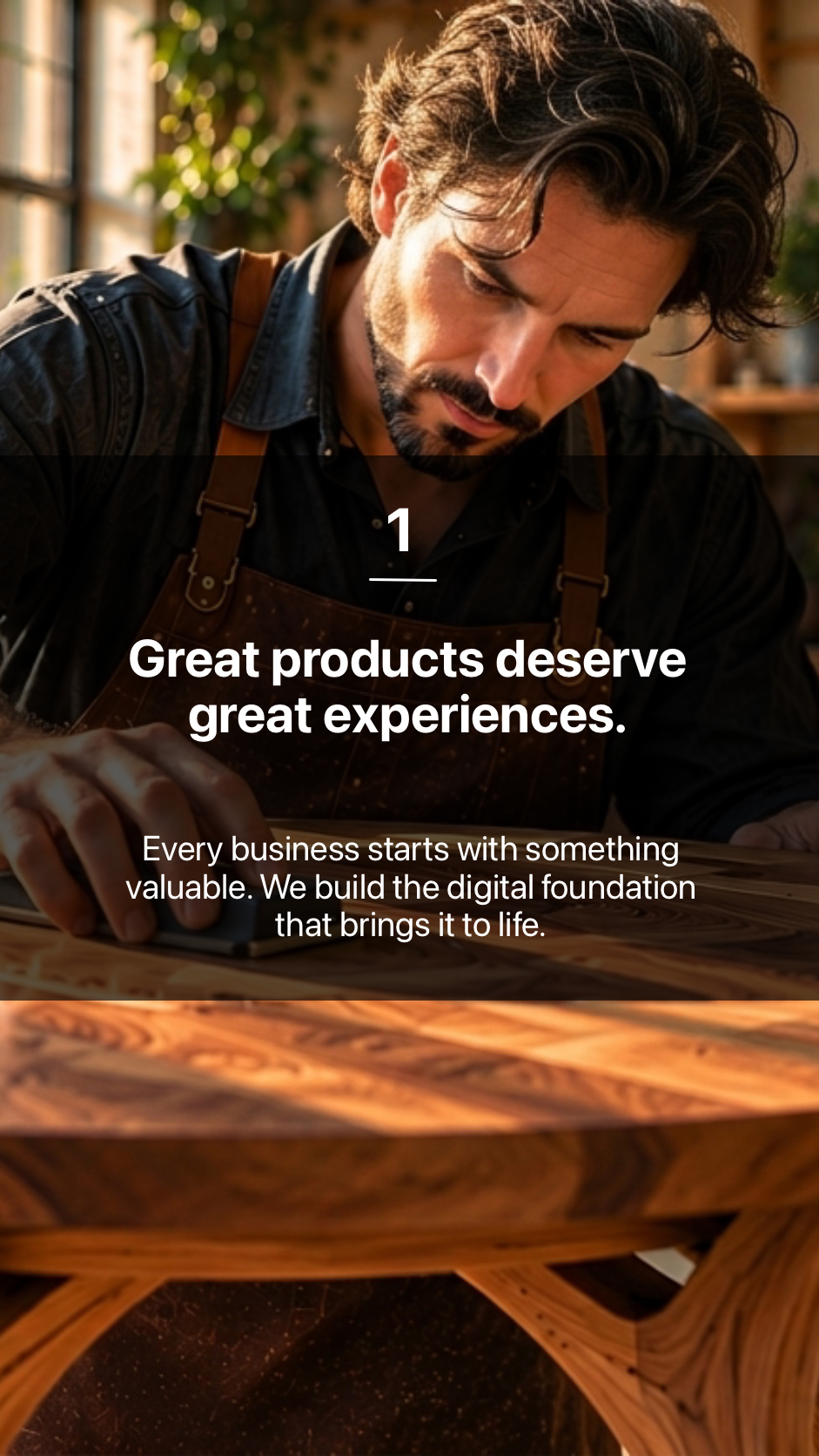 1. Great products deserve great experiences.