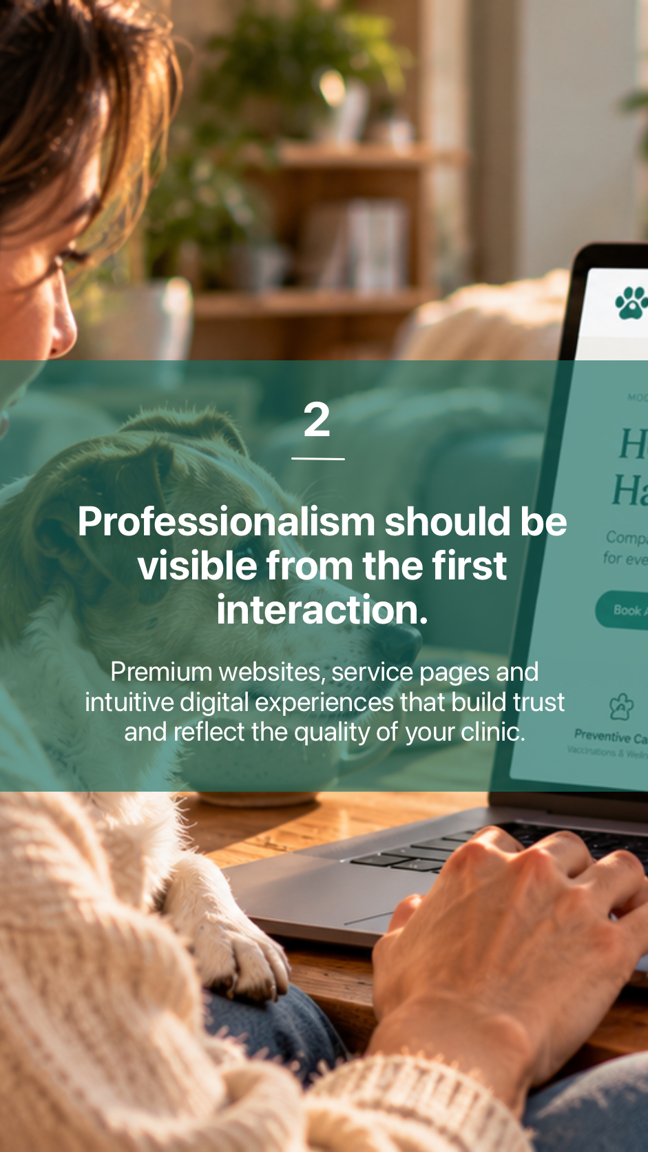 2. Professionalism should be visible from the first interaction.