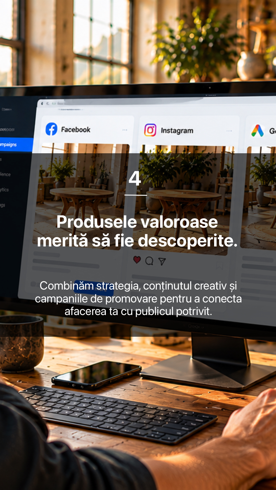 4. Produsele valoroase merită să fie descoperite.