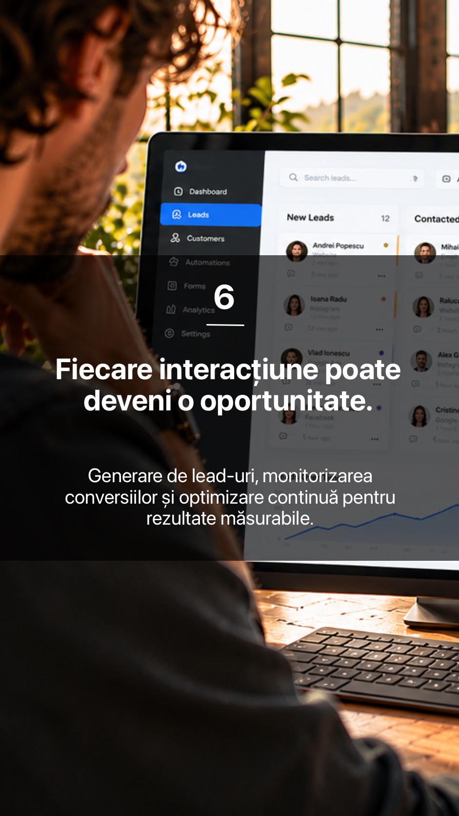 6. Fiecare interacțiune poate deveni o oportunitate.