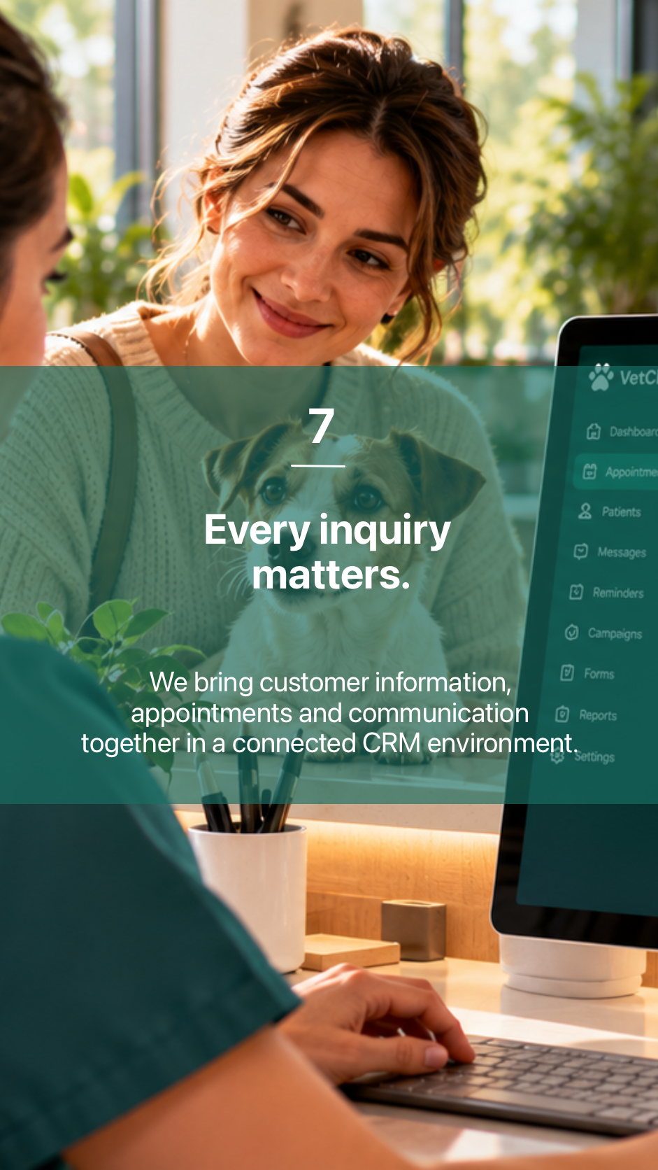 7. Every inquiry matters.