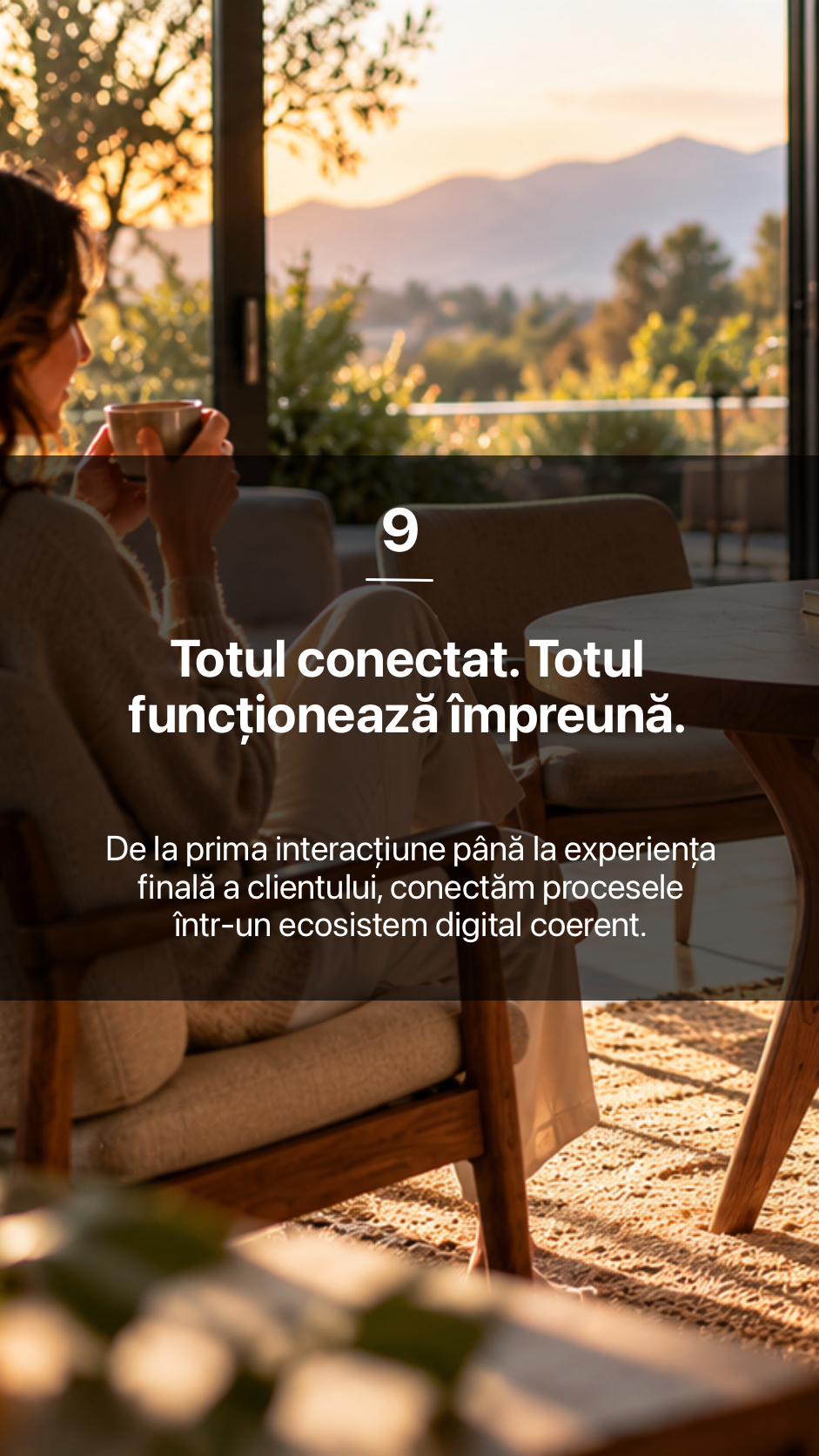 9. Totul conectat. Totul funcționează împreună.