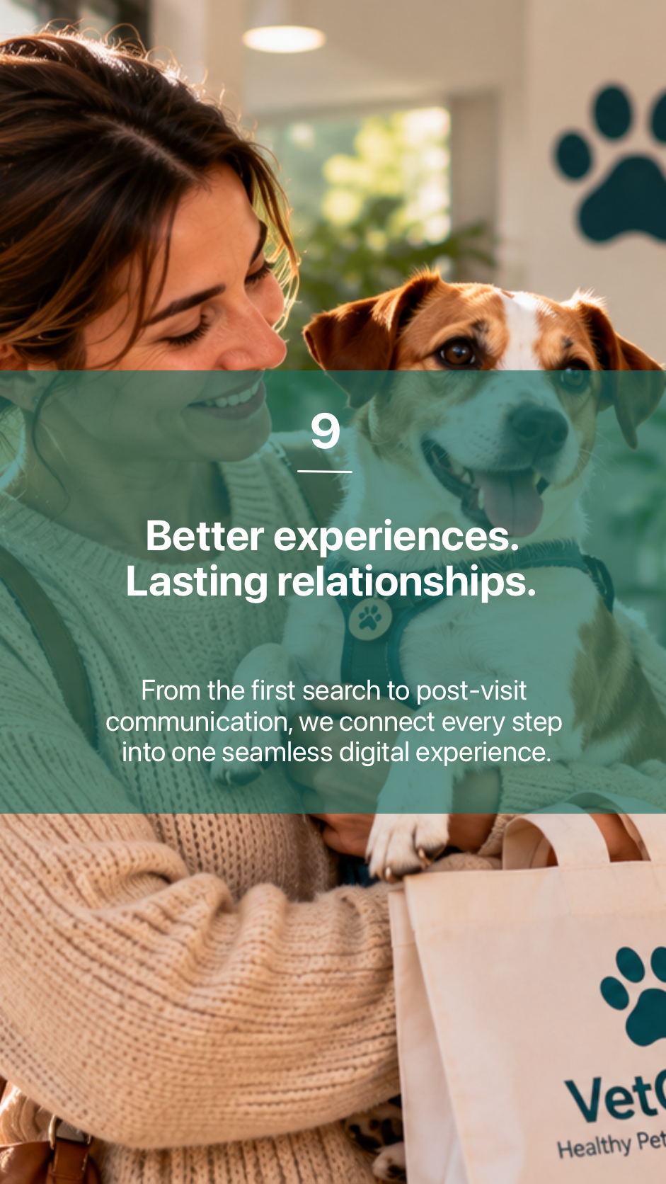 9. Better experiences. Lasting relationships.